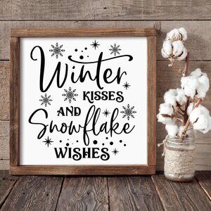 Winter Kisses and Snowflake Wishes Hand-crafted Wood sign